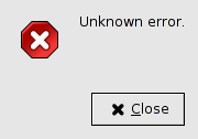 Unknown Error dialog